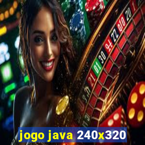 jogo java 240x320